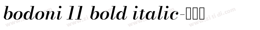 bodoni 11 bold italic字体转换 bodoni 11 bold italic字体转换